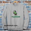 Frogetaboutit Sweatshirt