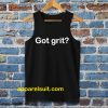 Got grit Tanktop