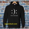 Happy Or Sad You Decide Hoodie