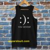 Happy Or Sad You Decide Tanktop