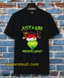 Just a girl who loves Grinch T-shirt