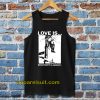 Love Is Doing Whatever Is Necessary Tanktop