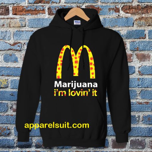 Marijuana I’m Lovin’ It McDonald’s Hoodie