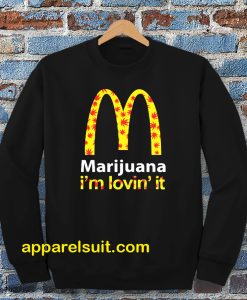 Marijuana I’m Lovin’ It McDonald’s Sweatshirt