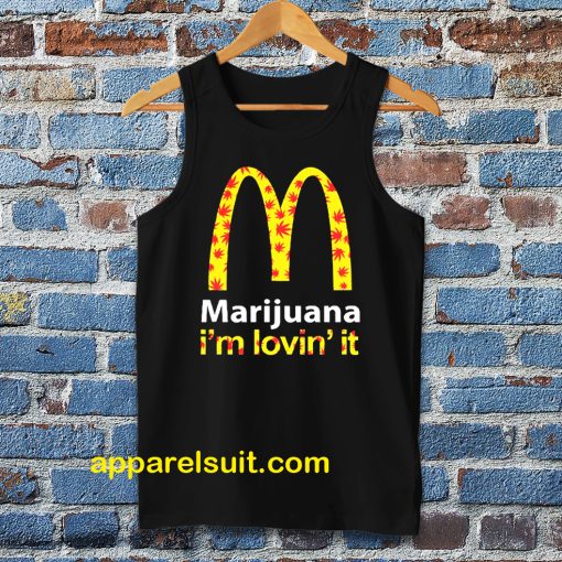 Marijuana I'm Lovin' It McDonald's tanktop