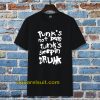 Punk's not dead Punk's sleeping drunk tshirt