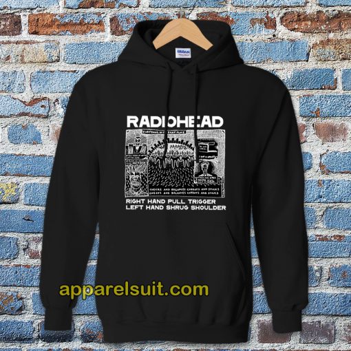 Radiohead Right Hand Pull Trigger Left Hand Shrug Shoulder Hoodie