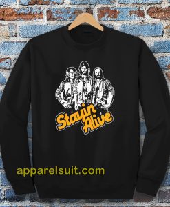 Stayin Alive Bee Gees Sweatshirt