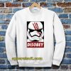 Stormtrooper Disobey sweatsshirt