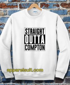 Straight Outta Compton Sweatshirt