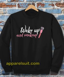 WAKE UP Make-up Sweatshirt