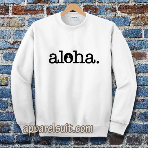 Aloha Sweatshirt