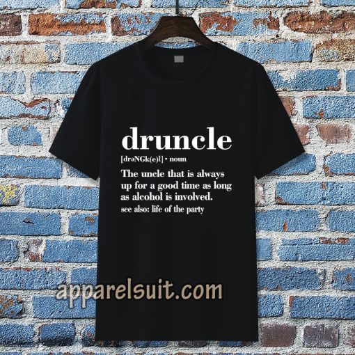 Druncle Drunk Uncle Tshirt