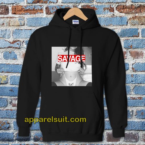 Sexy Savage Eat HOODIE