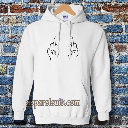 Boy Bye fuck Hoodie white