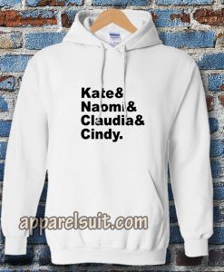 Claudia Naomi Cindy Kate Hoodie