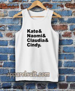 Claudia Naomi Cindy Kate Tanktop