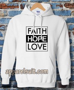 Faith Hope Love Hoodie