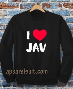 I Love JAV Japanese Adult Sweatshirt