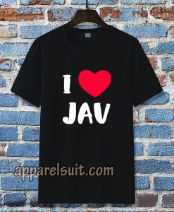 I Love JAV Japanese Adult T-SHIRT