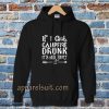 If I get campfire drunk it’s her fault camping outdoor Hoodie