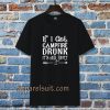 If I get campfire drunk it’s her fault camping outdoor T Shirt