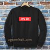 It's Lit black Sweatshirt