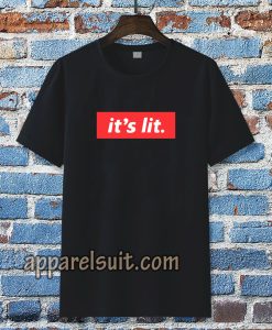 It's Lit black T-Shirt