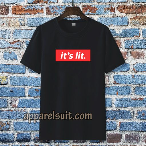 It's Lit black T-Shirt