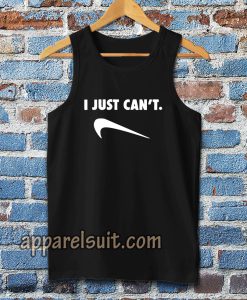 Just Can Not Funny Parody Tanktop