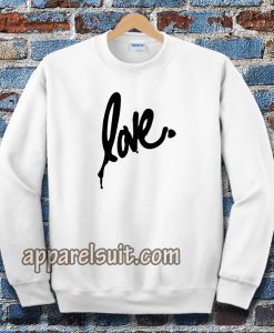 Love Sweatshirt