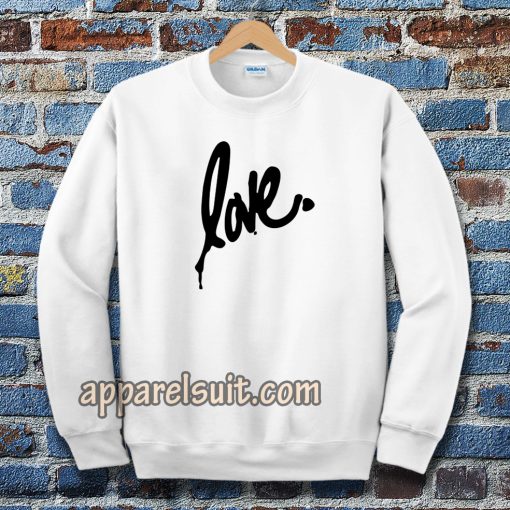 Love Sweatshirt