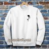 Rose black rose Sweatshirt