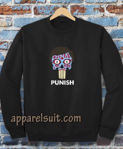 They Punish - They Live Sweatshirt