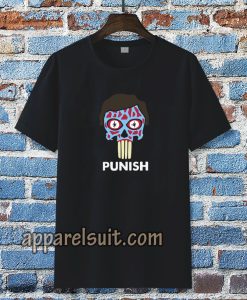 They Punish - They Live T-Shirt