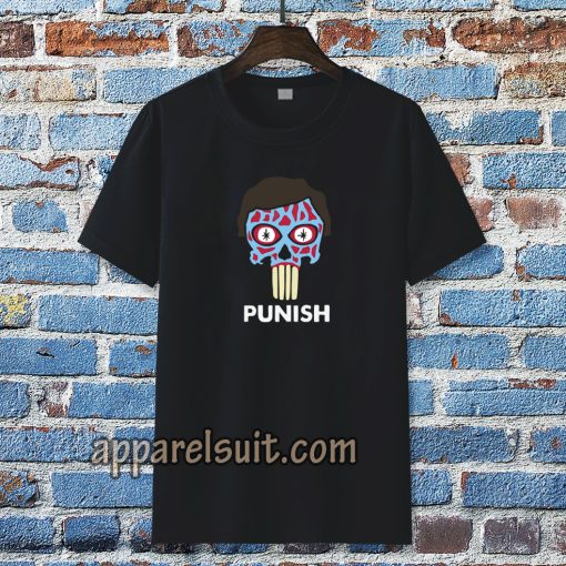 They Punish - They Live T-Shirt