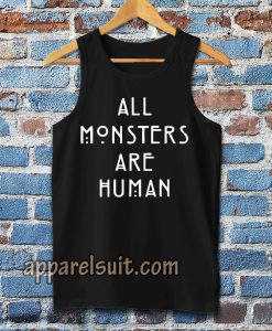 all monsters are human Tanktop