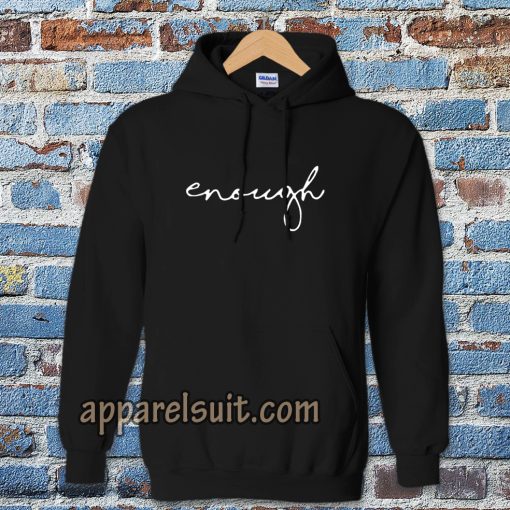 enough statement Hoodie