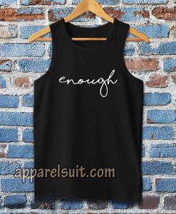 enough statement Tanktop