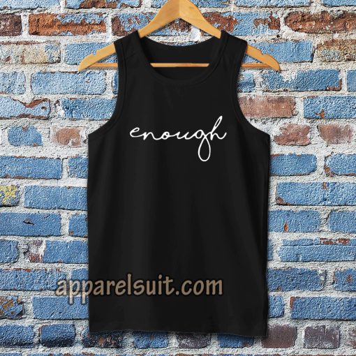 enough statement Tanktop