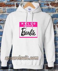 hello my name is barbie Hoodie