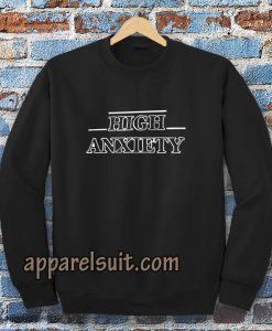 high anxiety font Sweatshirt