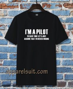 i'am Pilot Aviation Flight School t-shirt