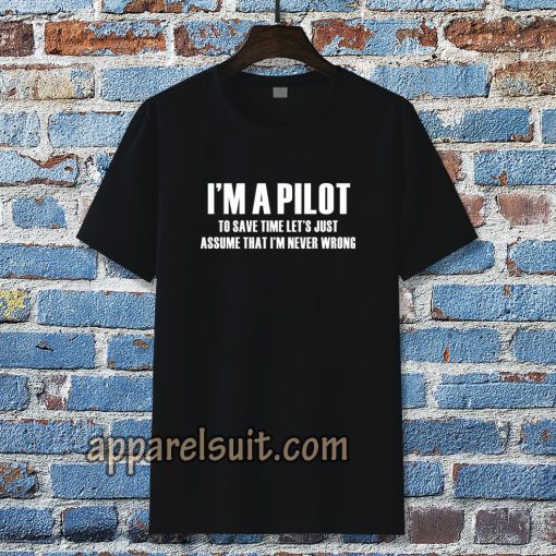 i'am Pilot Aviation Flight School t-shirt