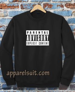 parental advisory black Sweatshirt