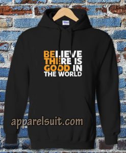 Be The Good Hoodie