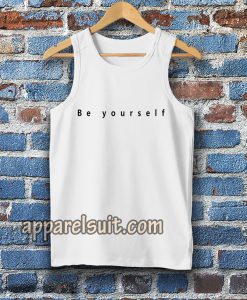 Be yourself tanktop