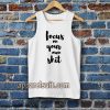 FOCUS ON YOUR OWN TANKTOP