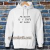 FREEDOM IS A STATE OF MIND Quote Hoodie