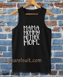 MAMA MOMMY Womens Tanktop